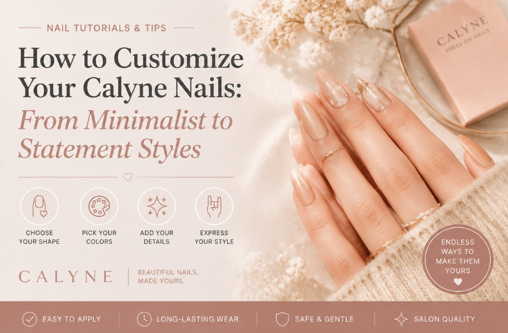 Press-On Nails for Beginners: A Complete Step-by-Step Guide (2026 Edition)